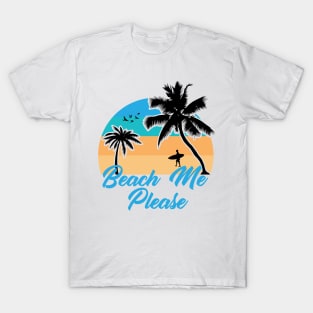 Beach Me Please Ocean Waves T-Shirt